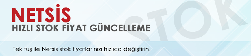 k_netsis-hizli-stok-fiayt-guncelleme